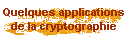 Quelques applications de la cryptographie
